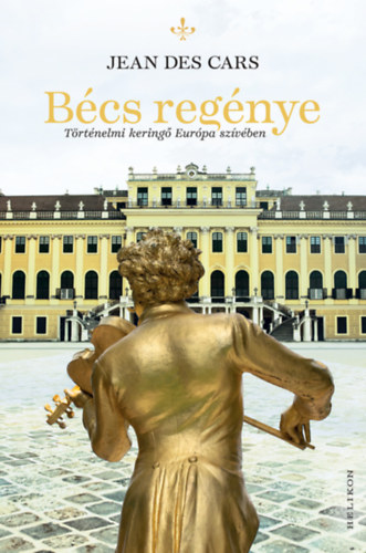 Jean Des Cars: Bécs regénye könyv