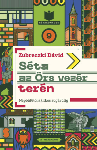 Zubreczki Dávid: Séta az Örs vezér terén könyv