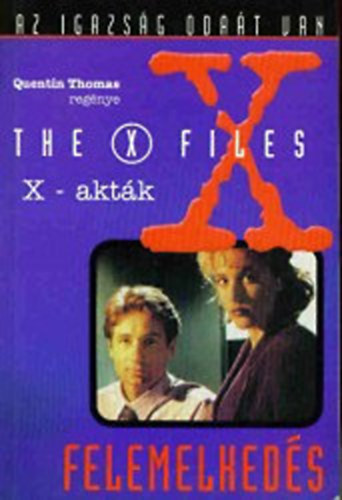 Quentin Thomas: Az X-akták - Felemelkedés antikvár
