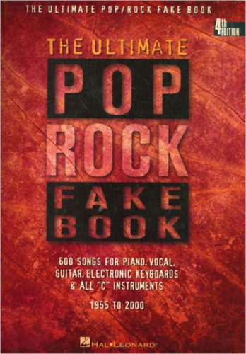 Joel Whitburn: The Ultimate Rock Pop Fake Book - Over 500 Songs For Piano Vocal Guitar Electronic Keyboards & All "C" Instruments : 1955 to Present (Fake Books) antikvár