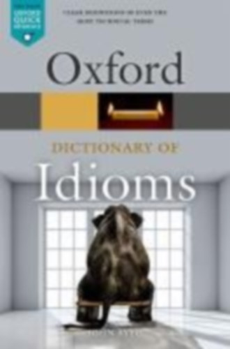 Ayto, John: Oxford Dictionary of Idioms idegen
