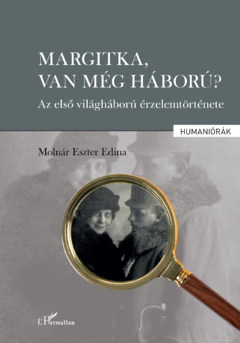 Molnár Eszteredina: Margitka, van még háború? könyv
