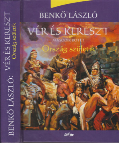 Benkő László: Vér és kereszt II.- Ország születik antikvár