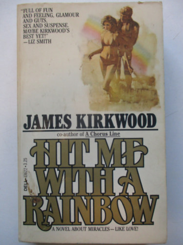 James Kirkwood: Hit me with a rainbow antikvár