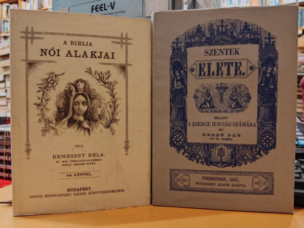 Kenessey Béla, Bedeő Pál: 2 db A Biblia női alakjai + Szentek élete antikvár