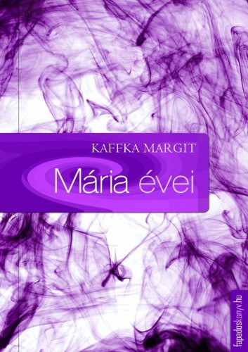 Kaffka Margit: Mária Évei e-Könyv