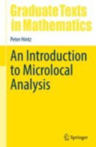 Hintz, Peter: An Introduction to Microlocal Analysis idegen