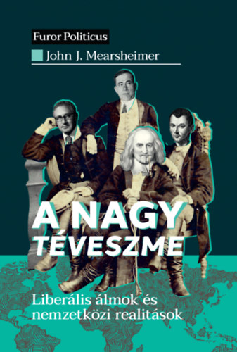 Mearsheimer, Johnj: A nagy téveszme könyv