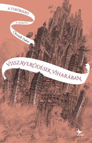 Christelle Dabos: Visszaverődések viharában - A tükörjáró 4. könyv e-Könyv