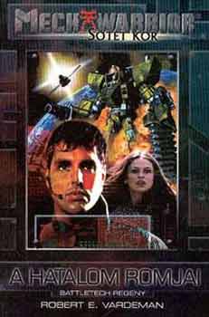 Robert E. Vardeman: A hatalom romjai (Mechwarrior) antikvár