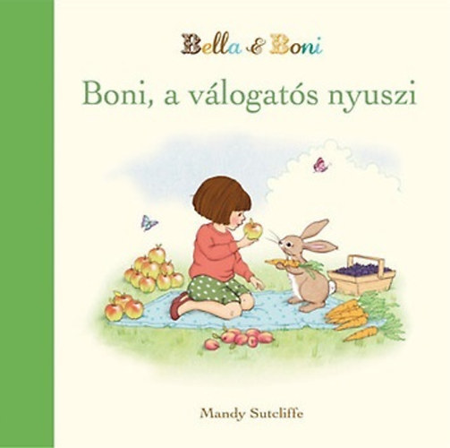 Sutcliffe, Mandy: Boni, a válogatós nyuszi könyv