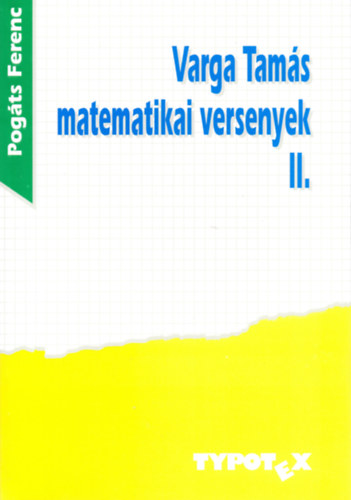 Pogáts Ferenc: Varga Tamás matematikai versenyek 2. könyv