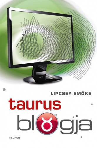 Lipcsey Emőke: Taurus blogja e-Könyv