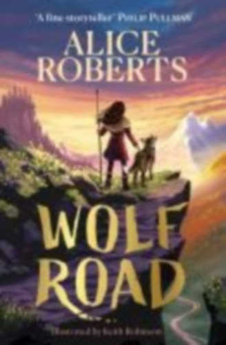 Roberts, Alice: Wolf Road idegen