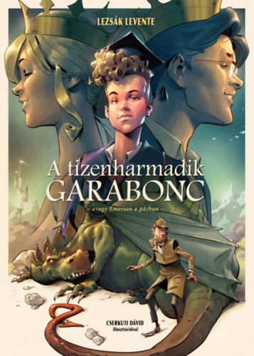 Lezsák Levente: A tizenharmadik garabonc könyv