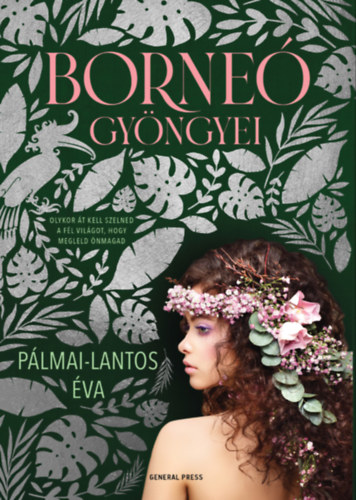 Pálmai-Lantos Éva: Borneó gyöngyei e-Könyv