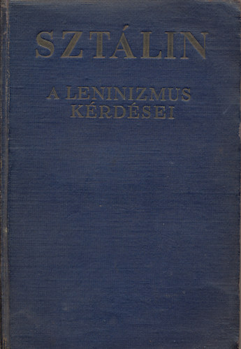 Sztálin: A leninizmus kérdései antikvár