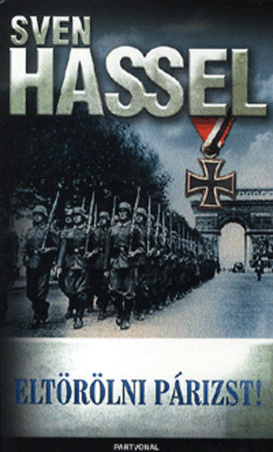 Sven Hassel: Eltörölni Párizst! antikvár