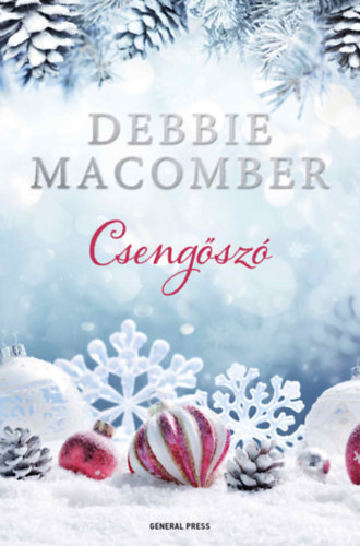 Debbie Macomber: Csengőszó könyv