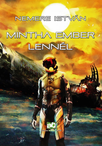 Nemere István: Mintha ember lennél antikvár