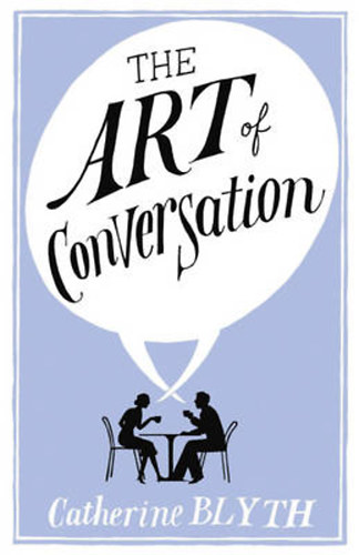 Catherine Blyth: The Art Of Conversation antikvár