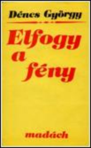 Dr. Dénes György: Elfogy a fény antikvár