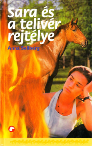 Anna Sellberg: Sara és a telivér rejtélye (PonyClub) antikvár