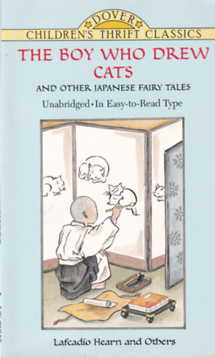 Lafcadio Hearn: The Boy Who Drew Cats and Other Japanese Fairy Tales antikvár