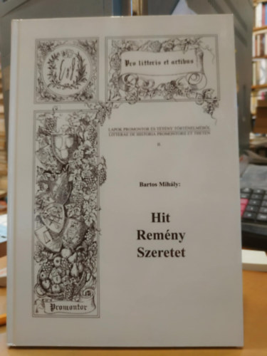 Bartos Mihály: Hit, Remény, Szeretet (Szimbólumok a Budafok-felsővárosi temetőben) antikvár