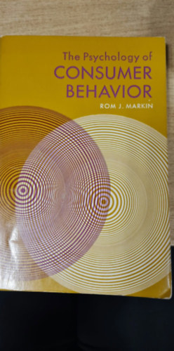 Rom J. Markin: The psychology of consumer behavior antikvár