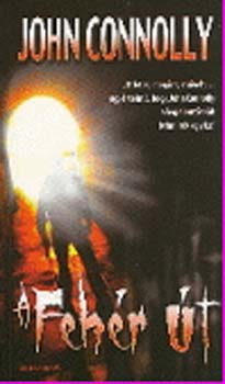 John Connolly: A Fehér út antikvár