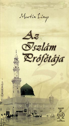 Martin Lings: Az iszlám prófétája antikvár