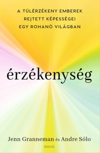 Jenn Granneman, André Sólo: Érzékenység könyv