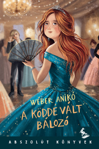 Wéber Anikó: A köddé vált bálozó könyv