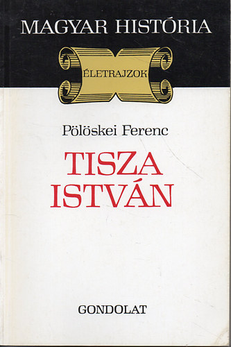 Pölöskei Ferenc: Tisza István antikvár