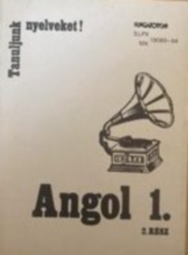 Czobor Zsuzsa-Horlai György: Angol 1./II. (Tanuljunk nyelveket!) - Nyelvtani gyakorlatok antikvár