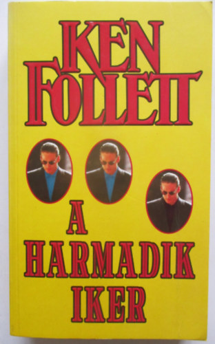SZERZŐ Ken Follett FORDÍTÓ Fazekas István: A harmadik iker antikvár