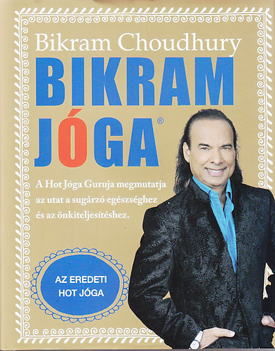 Bikram Choudhury: Bikram jóga antikvár