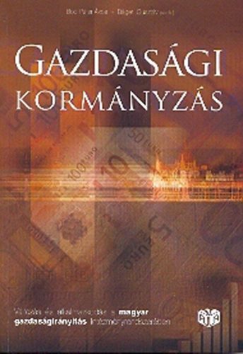 Bod Péter Ákos; Báger Gusztáv (szerk.): Gazdasági kormányzás antikvár