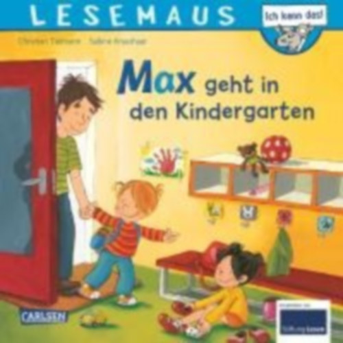 Tielmann, Christian: Max geht in den Kindergarten idegen