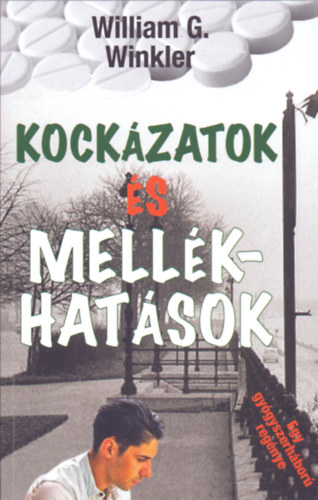 William G. Winkler: Kockázatok és mellékhatások könyv