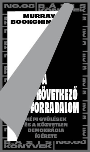 Murray Bookchin: A következő forradalom e-Könyv