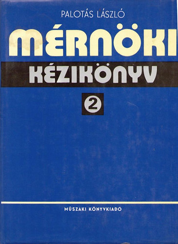 PAlotás László: Mérnöki kézikönyv 2. antikvár