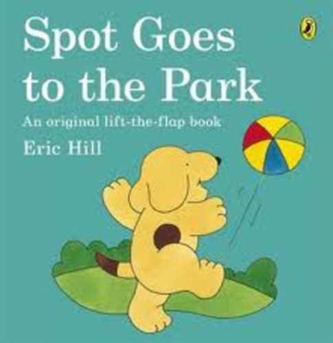 Eric Hill: Spot Goes to the Park (color) antikvár