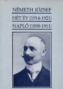 Németh József: Hét év (1914-1921)-Napló (1898-1911) antikvár