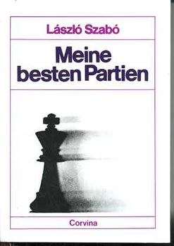 László Szabó: Meine besten partien könyv