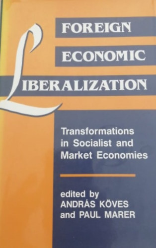 Köves András, Paul Marer: Foreign economic liberalization antikvár