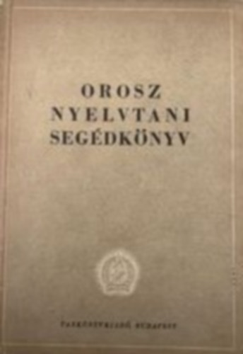 Dienes Gedeon: Orosz nyelvtani segédkönyv antikvár