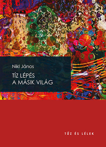 Nikl János: Tíz lépés a másik világ antikvár