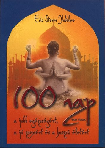 E. S. Yudelove: 100 nap a jobb egészségért, a jó szexért és a hosszú életért antikvár
